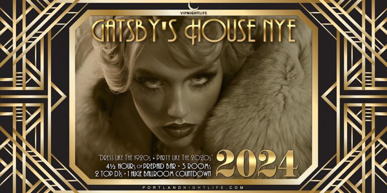 Portland 2024 New Year's Eve Party | Gatsby's House
